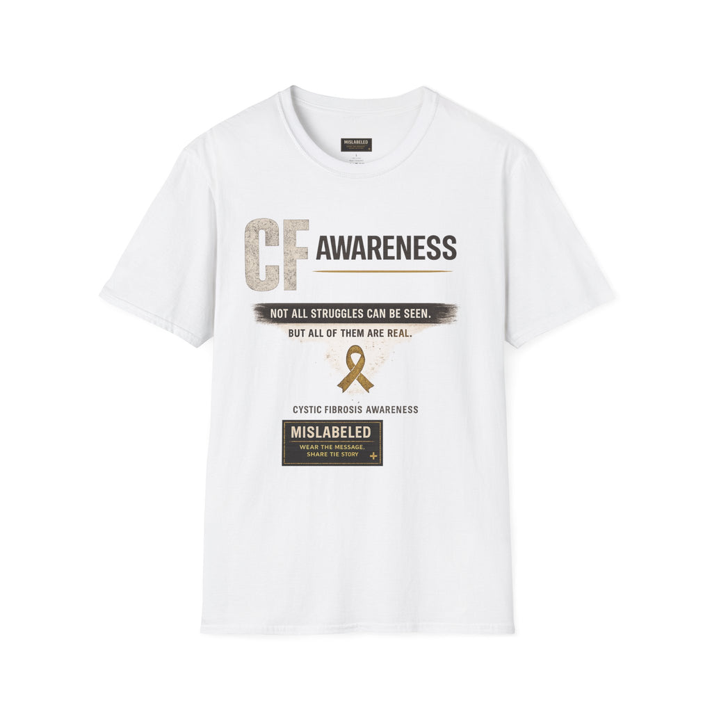 CF Awareness T-Shirt — Cystic Fibrosis Support Tee with "Not All Struggles Can Be Seen" Message