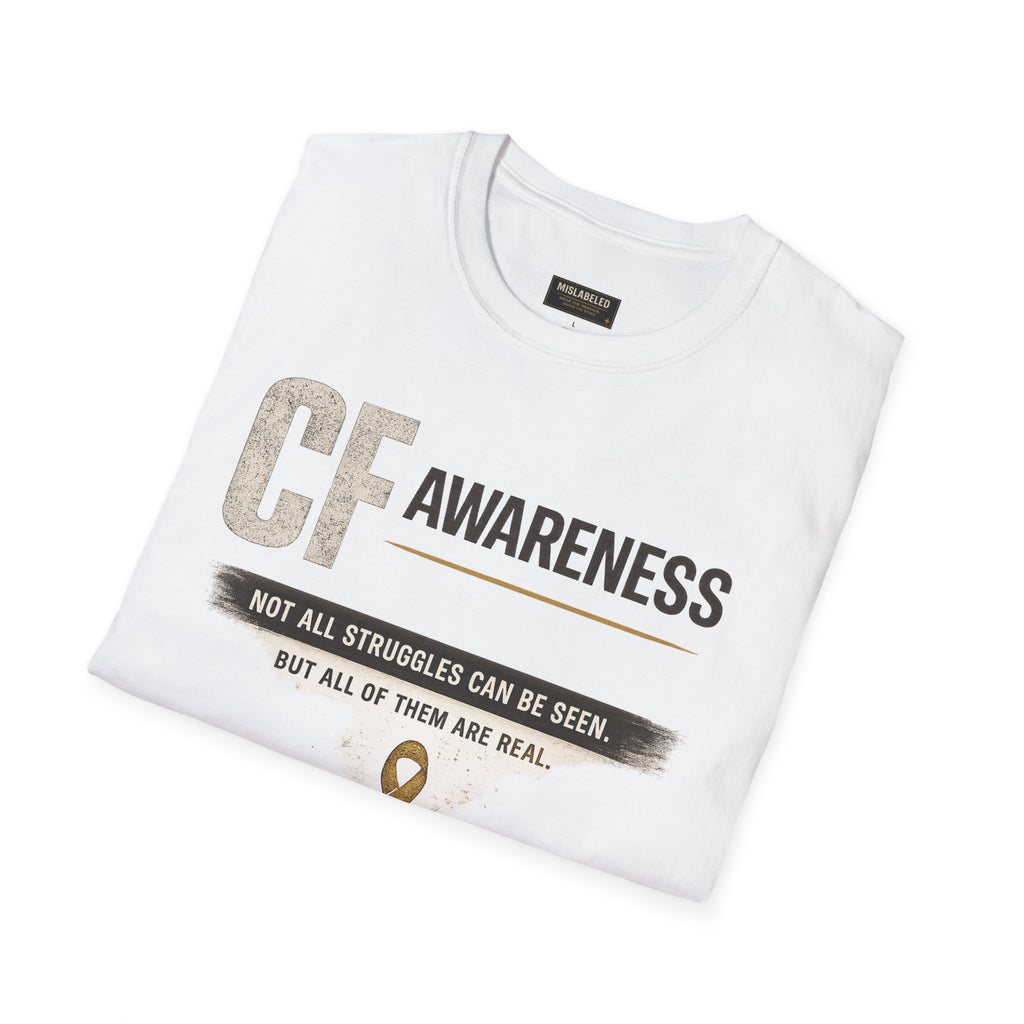 CF Awareness T-Shirt — Cystic Fibrosis Support Tee with "Not All Struggles Can Be Seen" Message