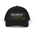 MisLabeled Patch Snapback Trucker Cap — Wear the Message Hat